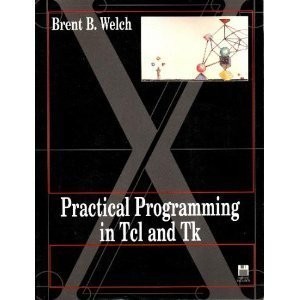 Practical Programming in Tcl and Tk/Book and Disk - Brent B. Welch - Good - ...