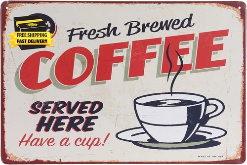 Fresh Brewed Coffee Served Here Retro Vintage Decor Metal Tin Signs 12 X 8 ⭐️⭐️⭐