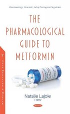 Natalie Lajoie The Pharmacological Guide to Metformin (Paperback)