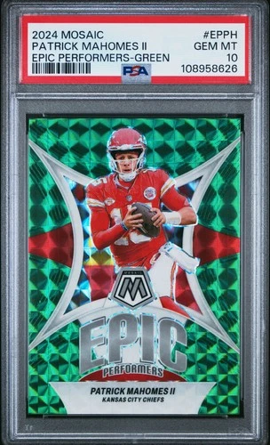 2024 PANINI MOSAIC EPIC PERFORMERS GREEN #EPPH PATRICK MAHOMES II PSA 10