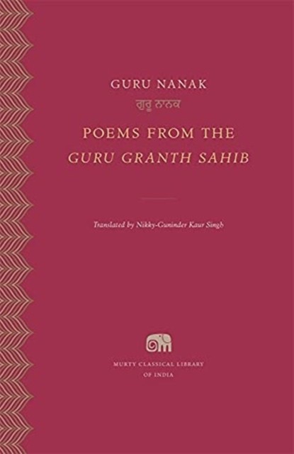 Poems from the Guru Granth Sahib by Guru Nanak (Hardback Book)