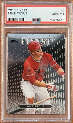 2013 TOPPS FINEST #1 MIKE TROUT PSA 10 GEM MINT