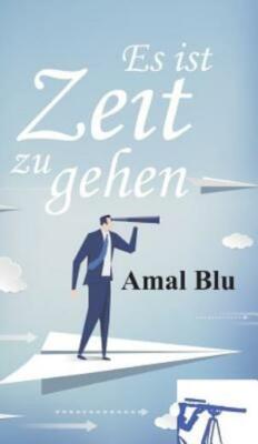 Es Ist Zeit Zu Gehen