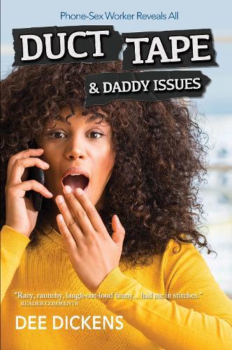 Thumbnail - Dee Dickens Duct Tape And Daddy Issues (taschenbuch)