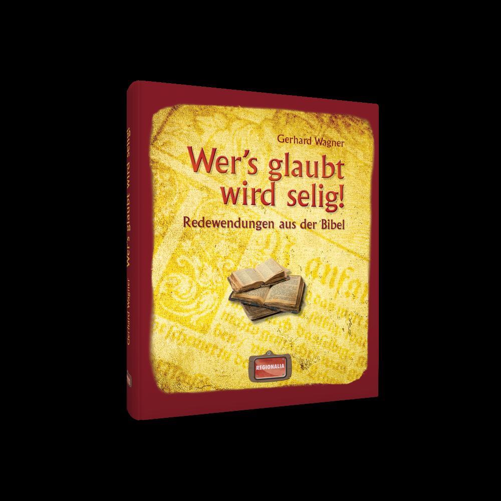 Thumbnail - Wer's Glaubt Wird Selig, Gerhard Wagner