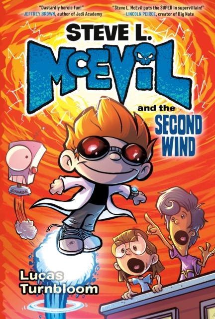 Steve L. McEvil and the Second Wind by Lucas Turnbloom (Hardback Book)
