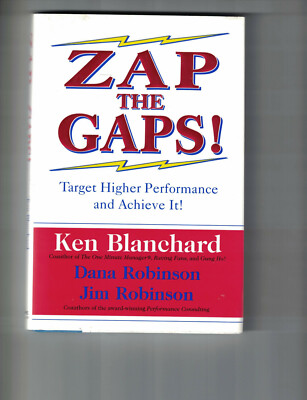 Zap the Gaps!:Target Higher Performance and Achieve It! 1st Edition (#2)