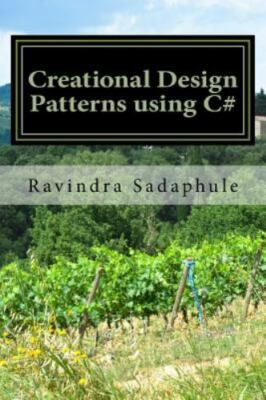 Creational Design Patterns Using C#, Paperback by Sadaphule, Ravindra, Brand ...