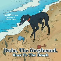 Duke, The Greyhound, Goes To The Beach Gail Peterson Taschenbuch Englisch 2013