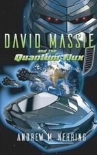 David Massie and the Quantum Flux by Nehring, Andrew M. [Paperback]