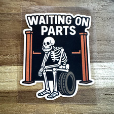 2.25 Waiting On Parts Funny Skeleton Die-cut Bumper Sticker Toolbox Decal