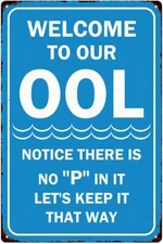 Tin Metal Sign Welcome To Our OOL Tin Sign Notice There Wall Art Decor
