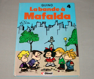 Glenat 1987 Quino La Bande a Mafalda French Hardcover Comic # 4