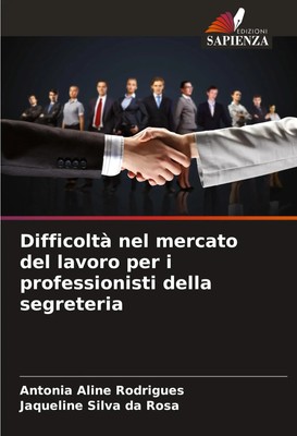 Antonia Aline Rodrigues (u. a.) | Difficoltà nel mercato del lavoro per i...