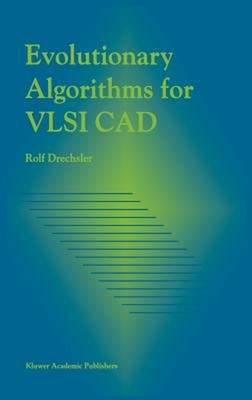 Evolutionary Algorithms for VLSI CAD Hardcover Rolf Drechsler