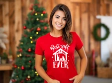 Best Gift Ever Christmas T-shirt (Multiple Colors Available) Read Description