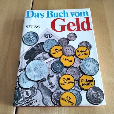 Das Buch vom Geld, Wilhelm Seuss, Herder Buchgemeinde, von 1972, 272 Seiten