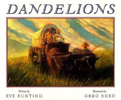 Dandelions - Hardcover By Bunting, Eve - ACCEPTABLE
