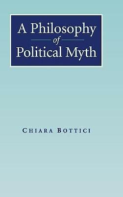 A Philosophy of Political Myth Bottici Hardback Cambridge University Press