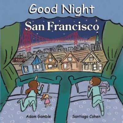 Good Night San Francisco (Good Night Our World) - Board book - VERY GOOD