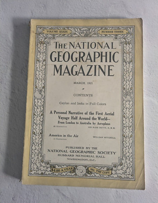 NATIONAL GEOGRAPHIC March 1921 1st Aerial Voyage Half Way Around The World