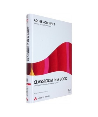 Adobe Acrobat 9 - Classroom in a Book: Das offizielle Trainingsbuch von Adobe Sy