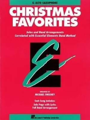 Essential Elements: Christmas Favorites - Eb Alto Saxophone Sheet Music Book...