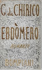 De Chirico Giorgio EBDOMERO Bompiani 1942 Seconda edizione