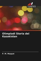 ¿. M. Maqsat | Olimpiadi Storia Del Kazakistan | Taschenbuch | Italienisch