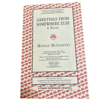 Advance Uncorrected Proof: Greetings From Somewhere Else, Monica McInerney 2009