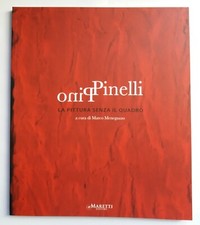 PINO PINELLI La Pittura senza il quadro Marco Meneguzzo Pittura Analitica 2014