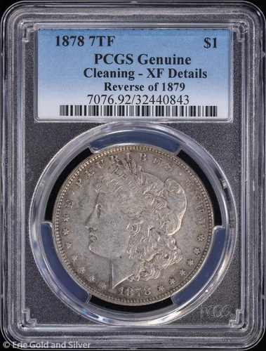 1878-P $1 7TF Morgan Silver Dollar PCGS Genuine XF Details | Reverse of 1879