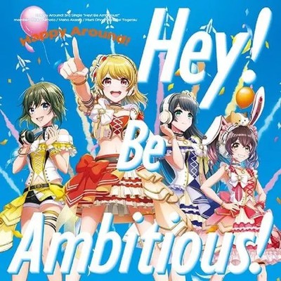 D4DJ Happy Around! Hey!Be Ambitious! Regular Edition Anime CD