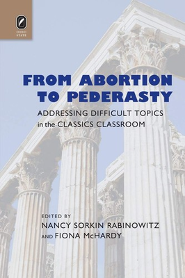 #ad From Abortion to Pederasty: Addressing Difficult Topics in the Classics Clas... $28.81