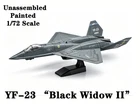 1/72 US YF-23"Black Widow II" PAV-1 Fighter Painted Unassembled Model