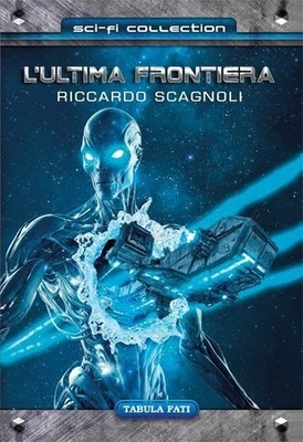 Buch - Riccardo Scagnoli - Die letzte Grenze - Tabula Fati