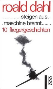 ... steigen aus ... maschine brennt ...: 10 Fliegergesch... | Buch | Zustand gut