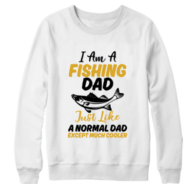 Ich Bin Ein Fischen Dad Nur wie Normale Sweatshirt Geschenk Vater Lustig