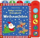 Babys erstes Klangbuch: Weihnachten von Fiona Watt (2013, Gebundene Ausgabe)