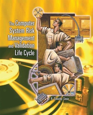 THE COMPUTER SYSTEM RISK MANAGEMENT AND VALIDATION LIFE *Excellent Condition*