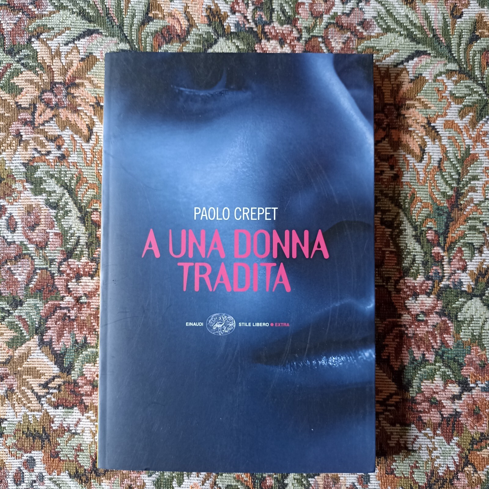 An eine verratene Frau. Paolo Crepet. Einaudi 2008