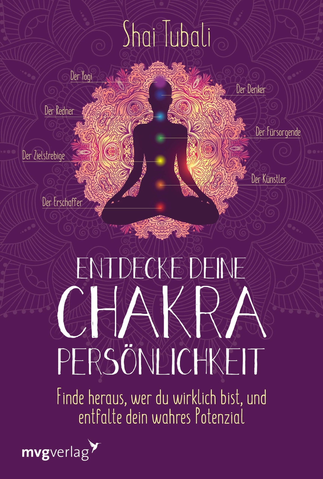 Entdecke Deine Chakra-persönlichkeit Shai Tubali Taschenbuch 288 S.