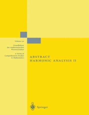 Abstract Harmonic Analysis: Volume II: Structure and Analysis for Compact Groups