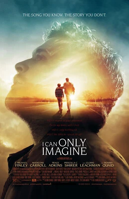 RICH HILL PRODUCTIONS AA2256 I Can Only Imagine Film By Jon Erwin 2018 Movie Poster 11x17