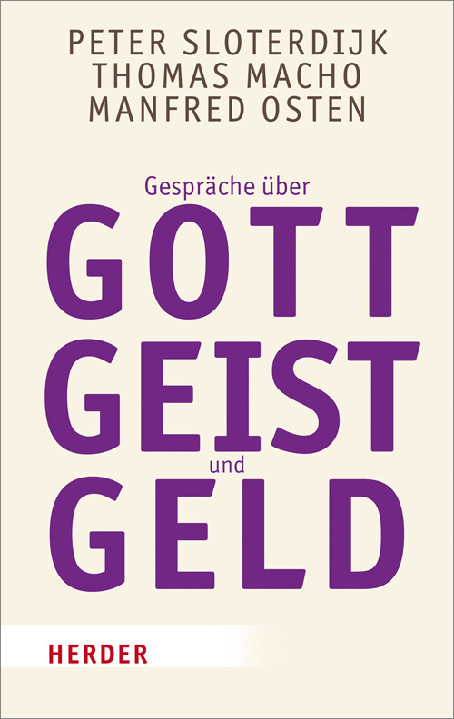 Thumbnail - Gespräche Über Gott, Geist Und Geld (herder Spektrum) Peter Sloterdijk