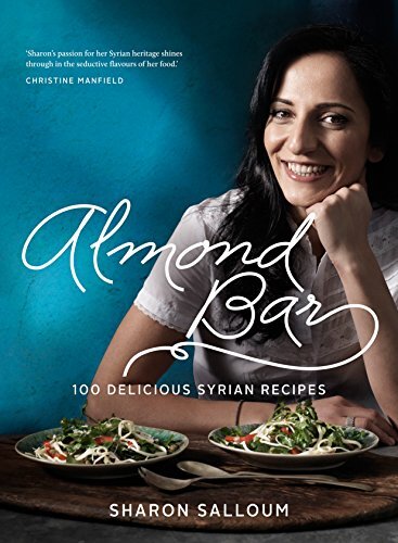Mandelriegel: 100 leckere syrische Rezepte