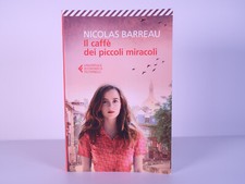 Il caffe dei piccoli miracoli.  Libro di Nicolas Barreau. Feltrinelli anno 2019