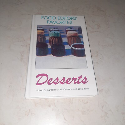 Food Editors Favorites Desserts MADD Cookbook Barbara Ostmann Jane Baker