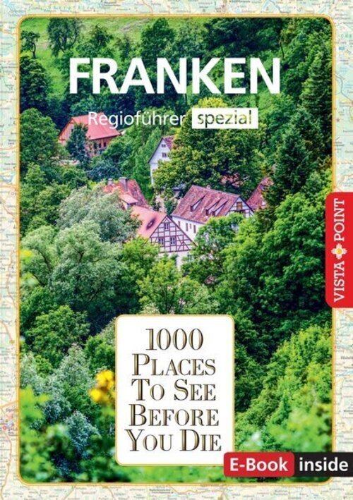 Reiseführer Franken. Regioführer Inklusive Ebook. Ausflugsziele,