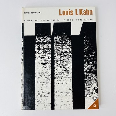 Louis I. Kahn Vincent Scully jr. Architekten von heute Band 2 Architektur 1963
